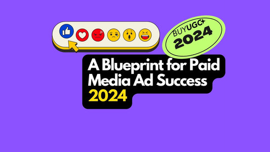 A Blueprint for Paid Media Ad Success 2024